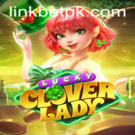 Unveiling the Excitement of LuckyCloverLady and the Innovative BetPK System